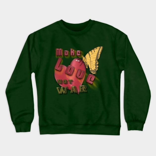 Make Love, Not War Crewneck Sweatshirt by djmrice